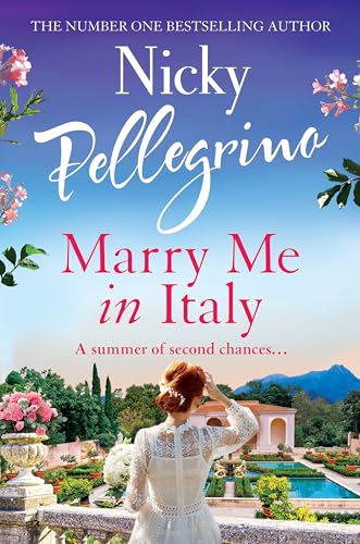 Marry Me in Italy : The perfect escapist holiday read from the number one bestselling author!