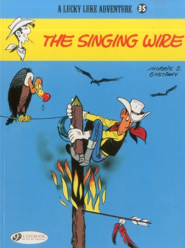 Lucky Luke Vol.35: The Singing Wire (Lucky Luke Adventure)