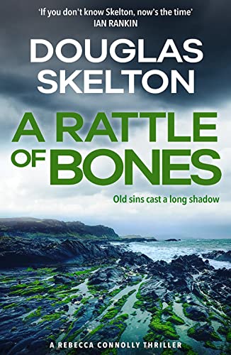 A Rattle of Bones: A Rebecca Connolly Thriller (Book 3)