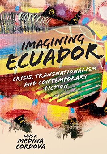 Imagining Ecuador: Crisis