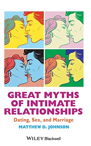 Great Myths of Intimate Relationships: Dating