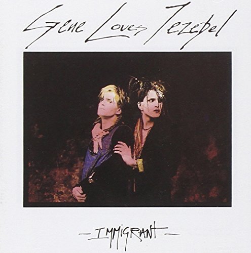 Gene Loves Jezebel - Immigrant [CD]