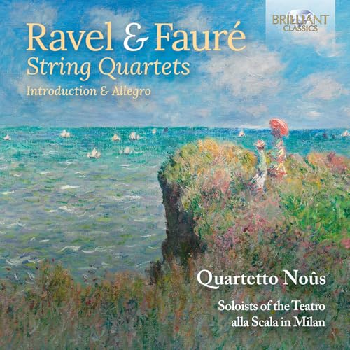 Quartetto Nous|soloists Of The - Ravel & Faure String Quartets [CD]