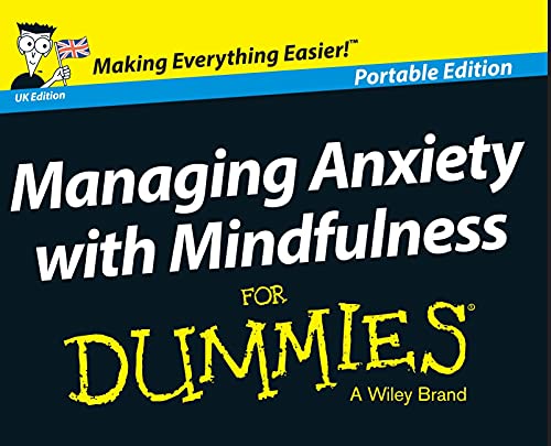 Managing Anxiety with Mindfulness for Dummies