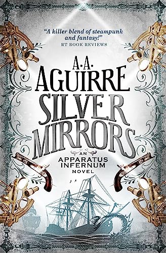 Silver Mirrors : An Apparatus Infernum Novel