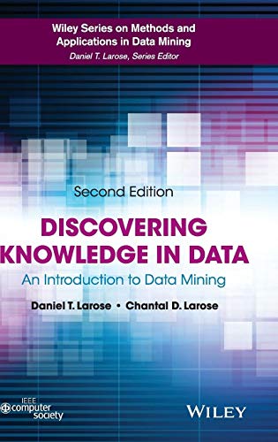 Discovering Knowledge in Data: An Introduction to Data Mining