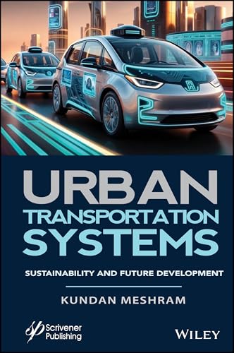 Urban Transportation Systems : Sustainability and Future Development
