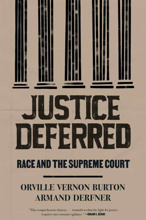 Justice Deferred : Race and the Supreme Court