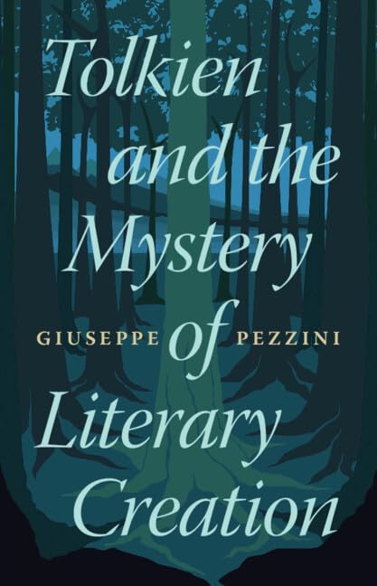 Tolkien and the Mystery of Literary Creation