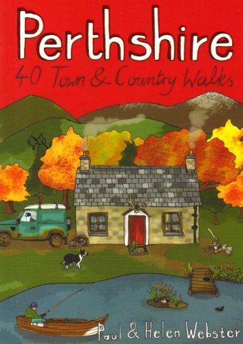 Perthshire: 40 Town and Country Walks