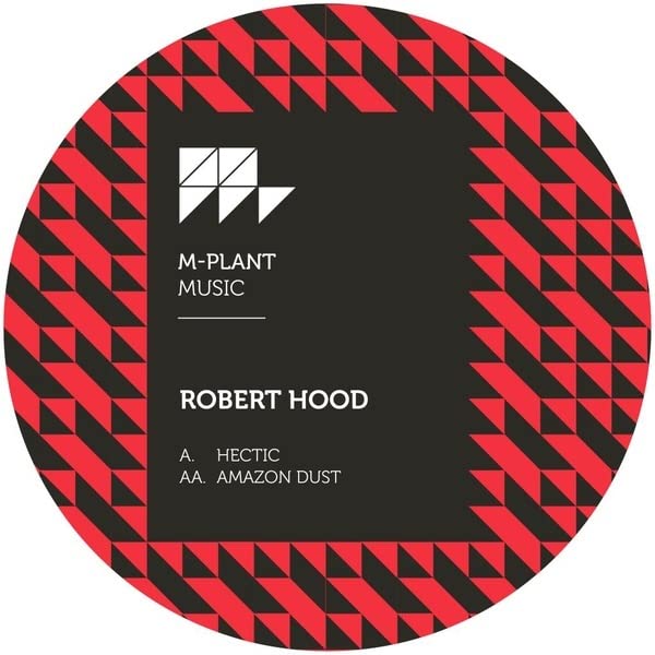 Robert Hood - Hectic/Amazon Dust [VINYL]