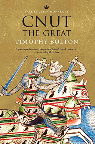 Cnut the Great (The English Monarchs Series)