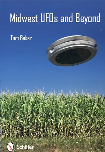 Midwest UFOs and Beyond