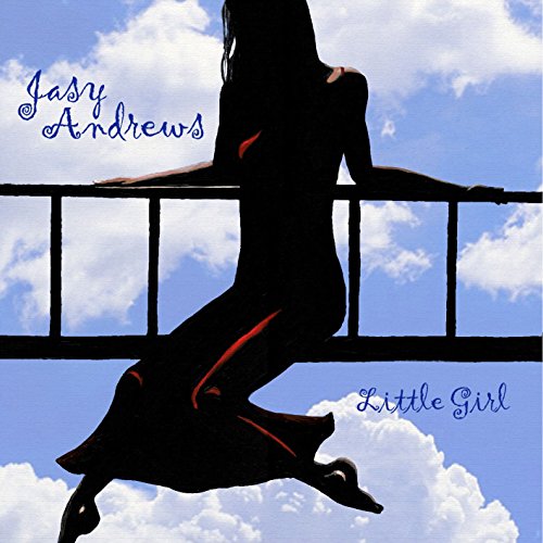 Jasy Andrews - Little Girl [CD]