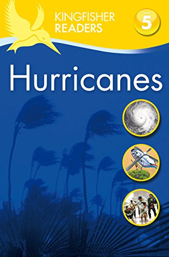 Kingfisher Readers: Hurricanes (Level 5: Reading Fluently) (Kingfisher Readers, 7)