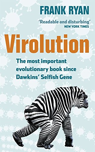 Virolution: The Most Important Evolutionary Book Since Dawkins' Selfish Gene
