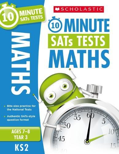 10-Minute Tests for Maths - Year 3 (Ages 7-8). Quick tests to help you identify catch-up areas. (10 Minute SATs Tests)