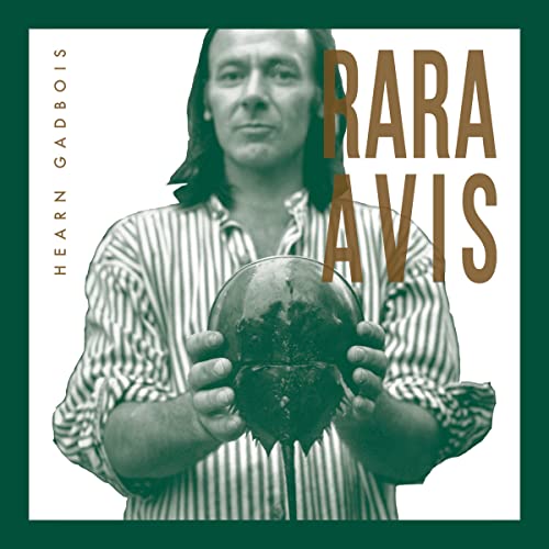 Hearn Gadbois - Rara Avis [VINYL]