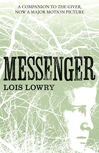Book cover: "Messenger" by Lois Lowry, with a face and tree branches.