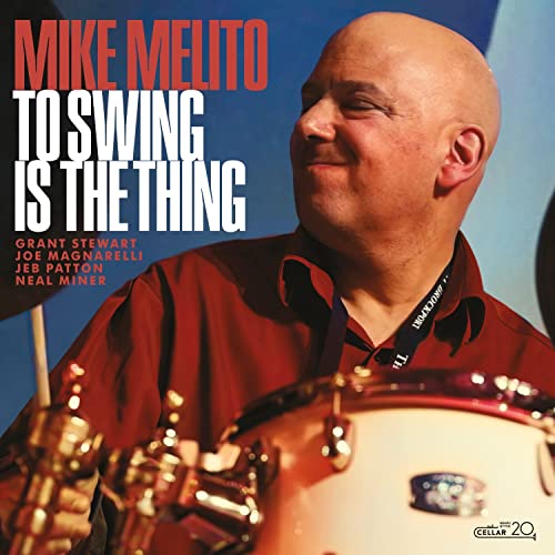 Mike Melito - To Swing Is The Thing [CD]