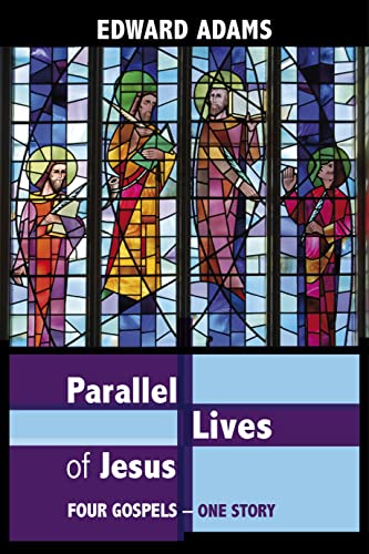 Parallel Lives of Jesus: A Narrative-Critical Guide to the Four Gospels