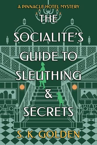 The Socialite's Guide to Sleuthing and Secrets