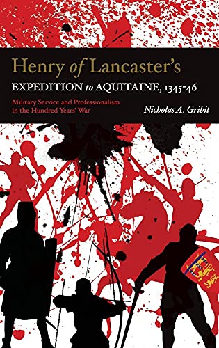 Henry of Lancasters Expedition to Aquitaine