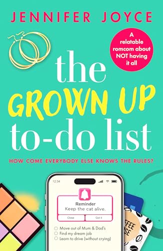 The Grown Up To-Do List : A relatable, laugh-out-loud romcom
