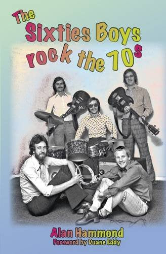 1970s band photo for book cover, “The Sixties Boys rock the 70s.”