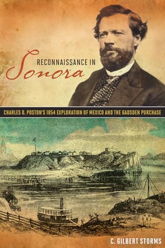 Reconnaissance in Sonora : Charles D. Poston's 1854 Exploration of Mexico and the Gadsden Purchase