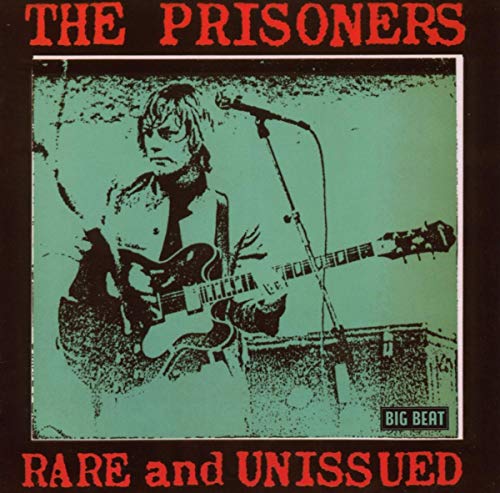 Prisoners, The - Rare And Unissued [CD]
