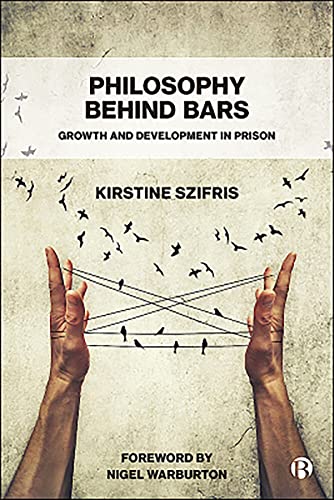 Philosophy Behind Bars : Growth and Development in Prison