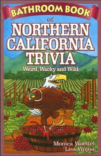 Bathroom Book of Northern California Trivia