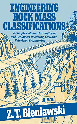 Engineering Rock Mass Classifications: A Complete Manual for Engineers and Geologists in Mining