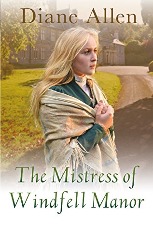 The Mistress of Windfell Manor (Windfell Manor Trilogy)