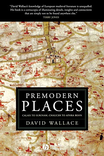 Premodern Places: Calais to Surinam