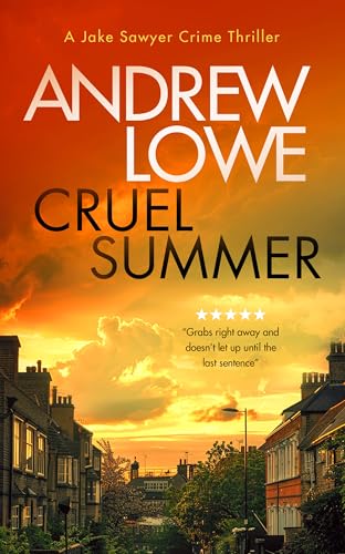 Cruel Summer : A chilling British detective crime thriller