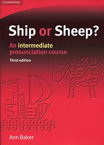 Ship or Sheep? Student's Book: An Intermediate Pronunciation Course