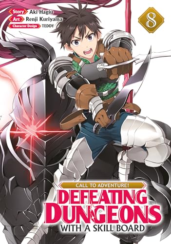 Call to Adventure! Defeating Dungeons with a Skill Board (Manga) Vol.8