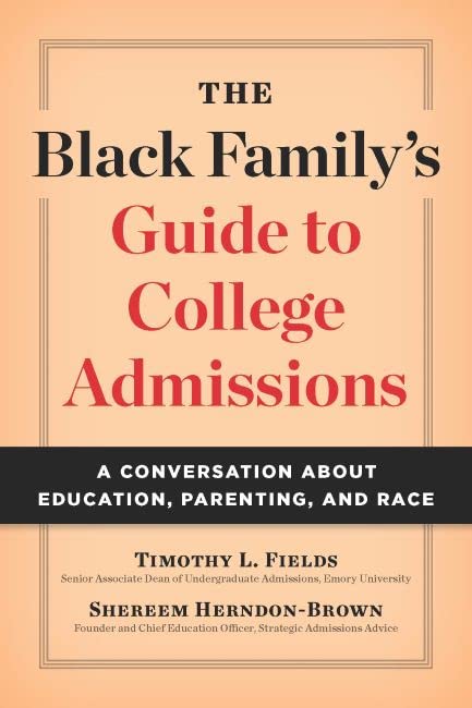 The Black Familys Guide to College Admissions: A Conversation about Education