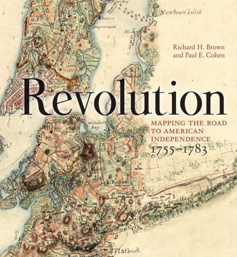 Revolution: Mapping the Road to American Independence