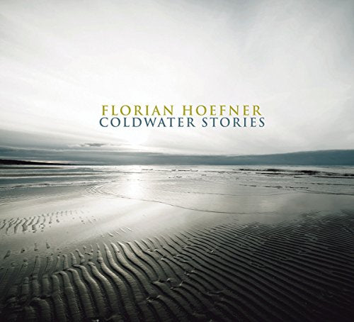 Florian Hoefner - Coldwater Stories [CD]