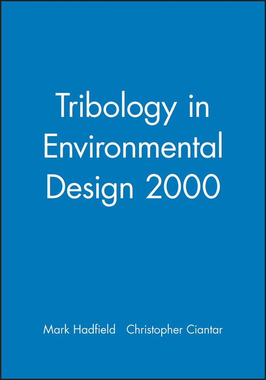 Tribology in Environmental Design