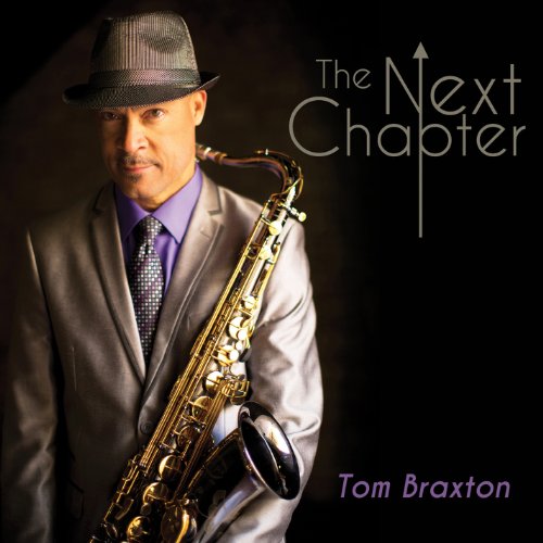 Tom Braxton - The Next Chapter [CD]