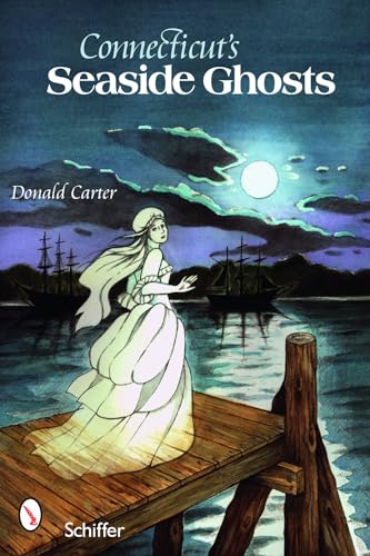 Connecticut’s Seaside Ghosts