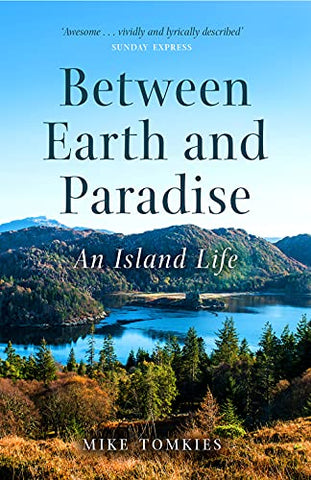 Between Earth and Paradise: An Island Life