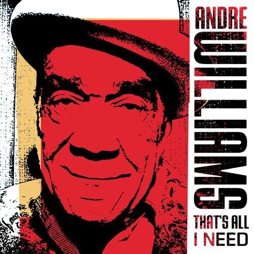 Andre Williams - Thats All I Need [CD]