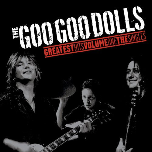 Goo Goo Dolls album cover featuring three band members with guitars.