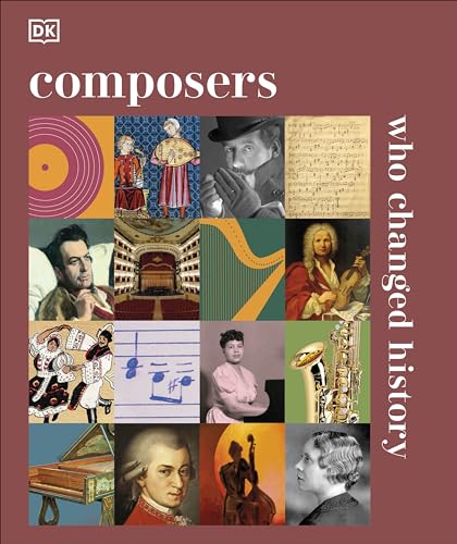 Composers Who Changed History (DK History Changers)