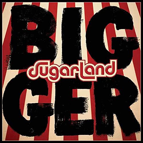 Sugarland - Bigger  [VINYL]